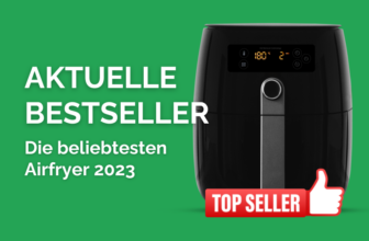 Heißluftfritteuse Bestseller