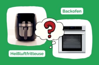Heißluftfritteuse oder Backofen was ist besser